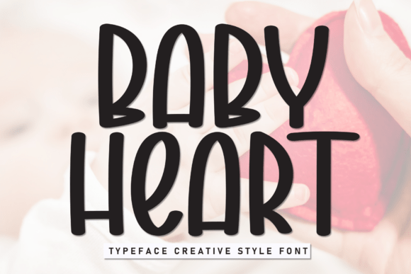 Baby Heart: A Bold Display Font for Digital Brands