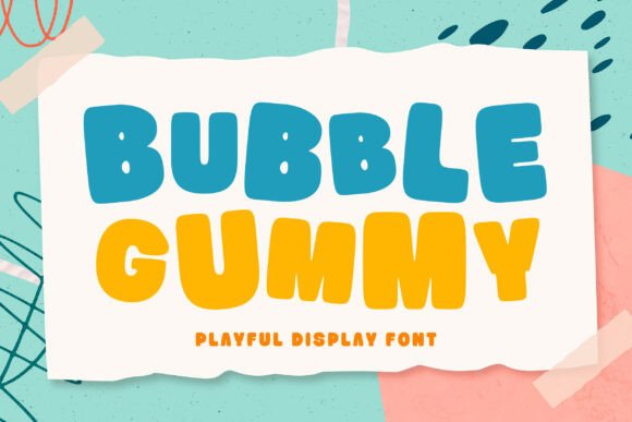 Bubble Gummy: The Cheerful Display Font for Playful Brands