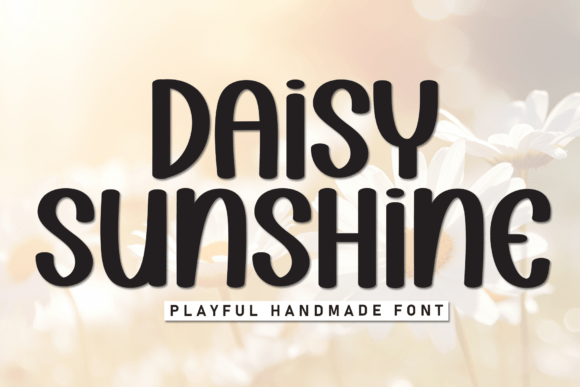 Daisy Sunshine: The Friendly Display Font for Clear Campaigns