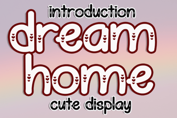 Dream Home: A Quirky Display Font for Unique Branding