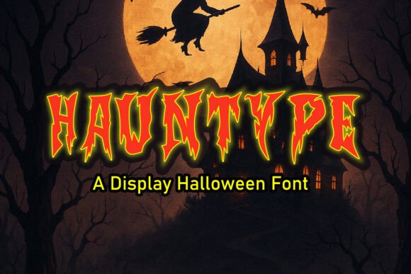 Hauntype: The Spooky Display Font for Halloween Campaigns