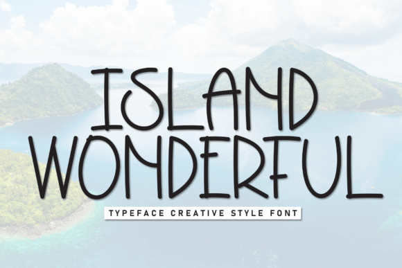 Island Wonderful Font Review for Campaign Designers
