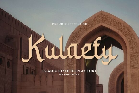 Kulaefy: The Modern Islamic Display Font for Branding
