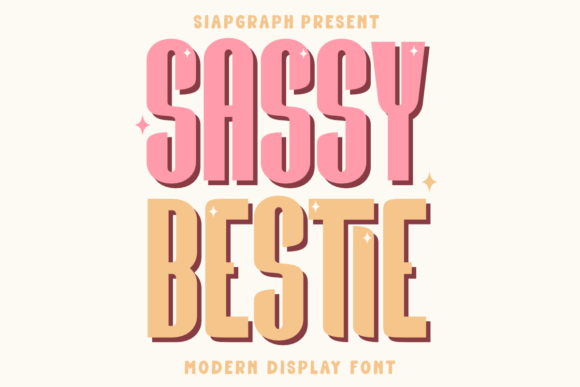 Sassy Bestie: A Bold Display Font for Sarcastic Branding